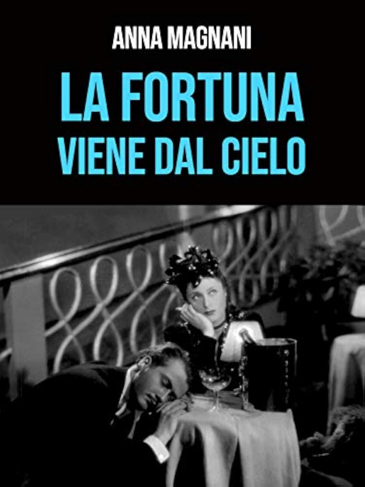 La fortuna viene dal cielo [B/N] streaming ita