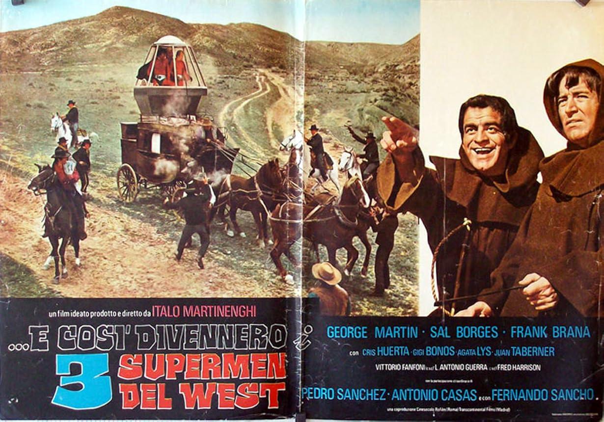 ...e così divennero i tre supermen del West streaming ita