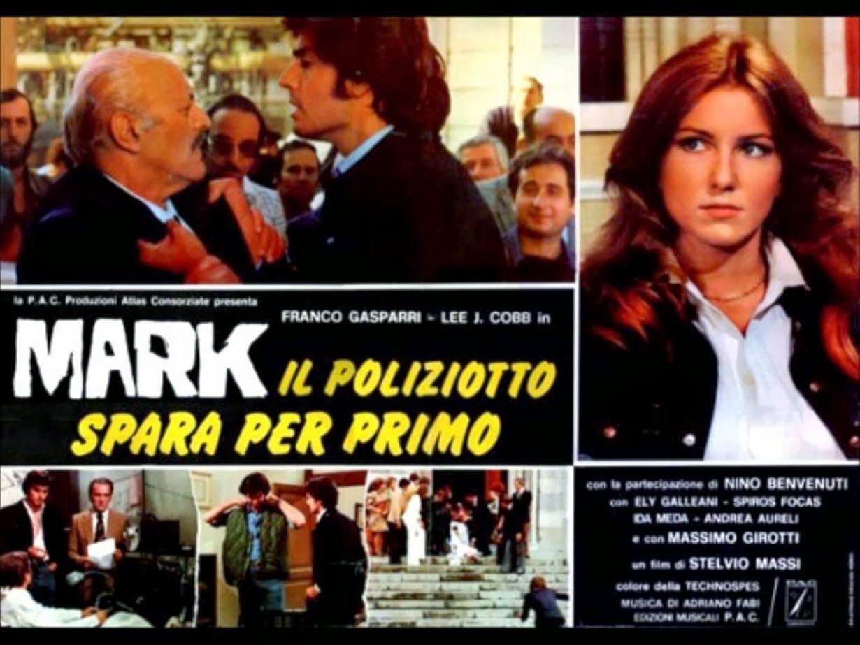Mark il poliziotto spara per primo streaming ita