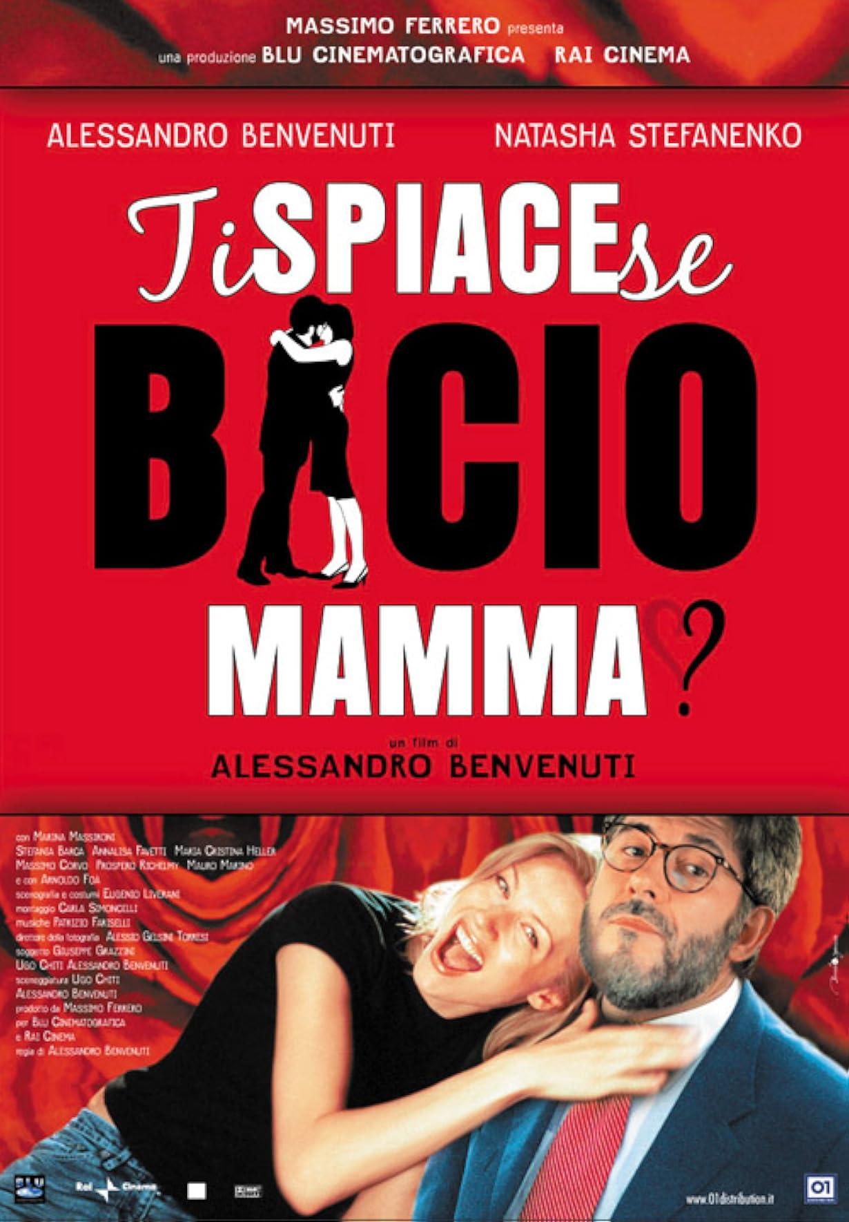 Ti spiace se bacio mamma? streaming ita