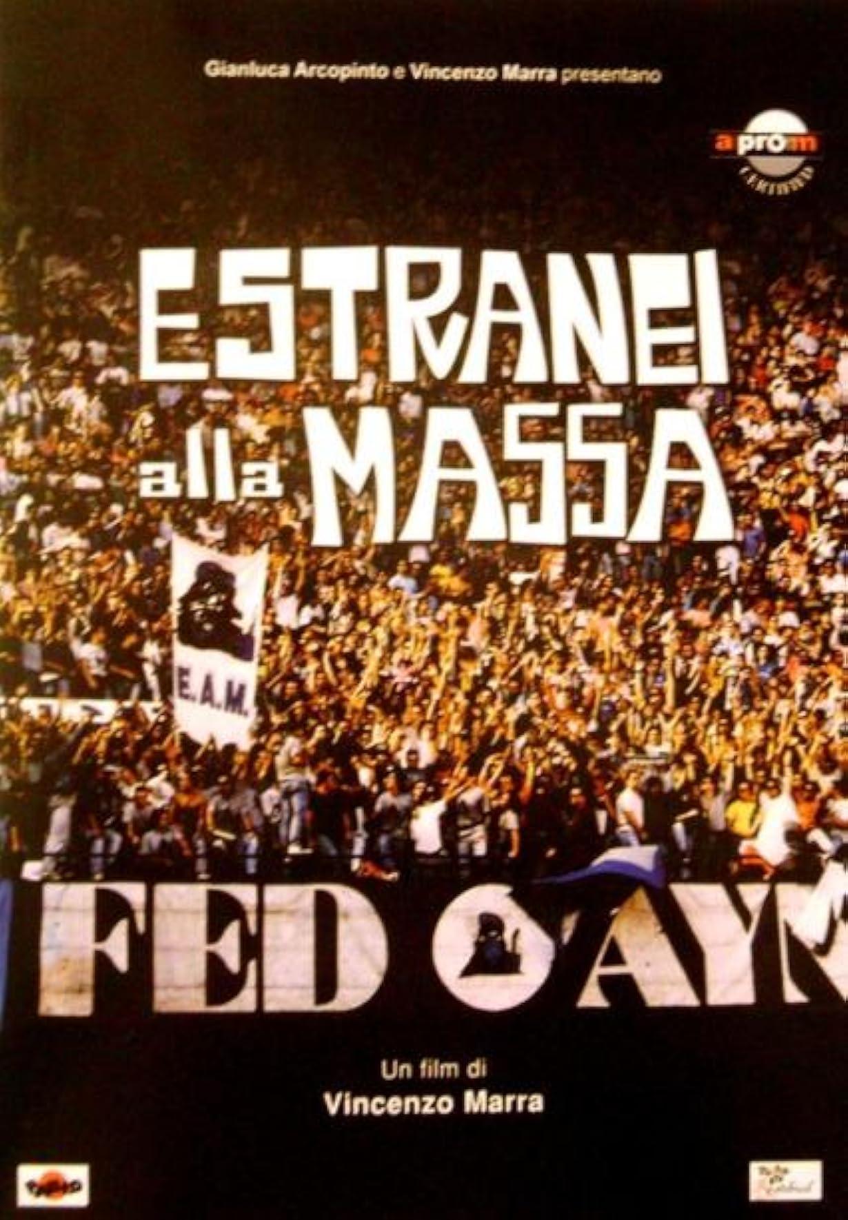E.A.M. - Estranei alla massa streaming ita
