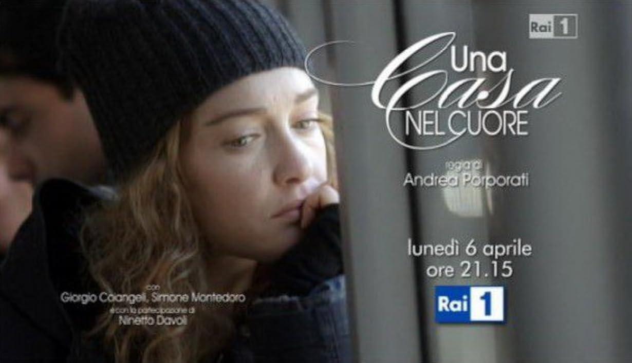 Una casa nel cuore streaming ita