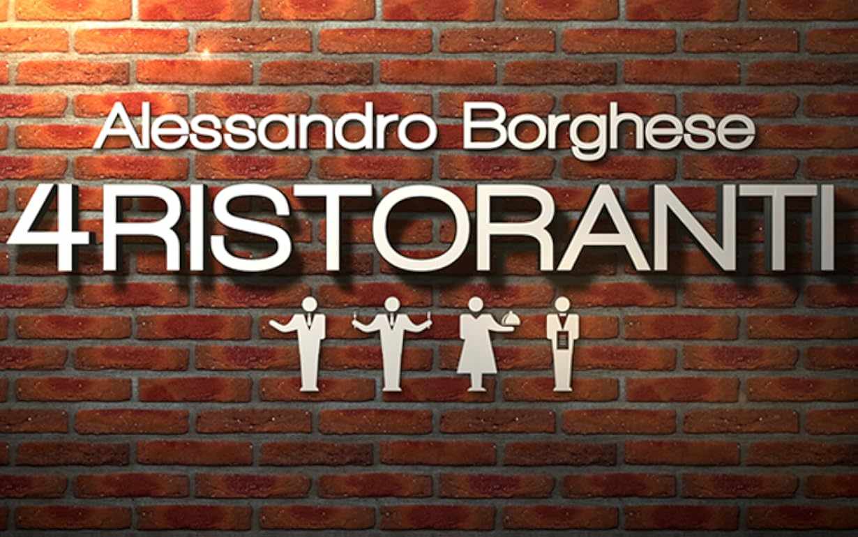 Alessandro Borghese - 4 Ristoranti streaming ita